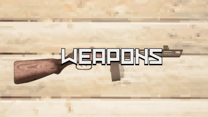 Weapons